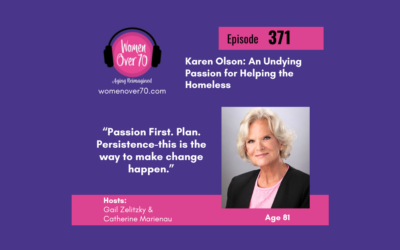 371 Karen Olson: An Undying Passion for Helping the Homeless
