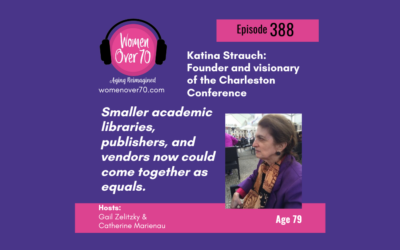 388 Katina Strauch: Founder and visionary of the Charleston Conference