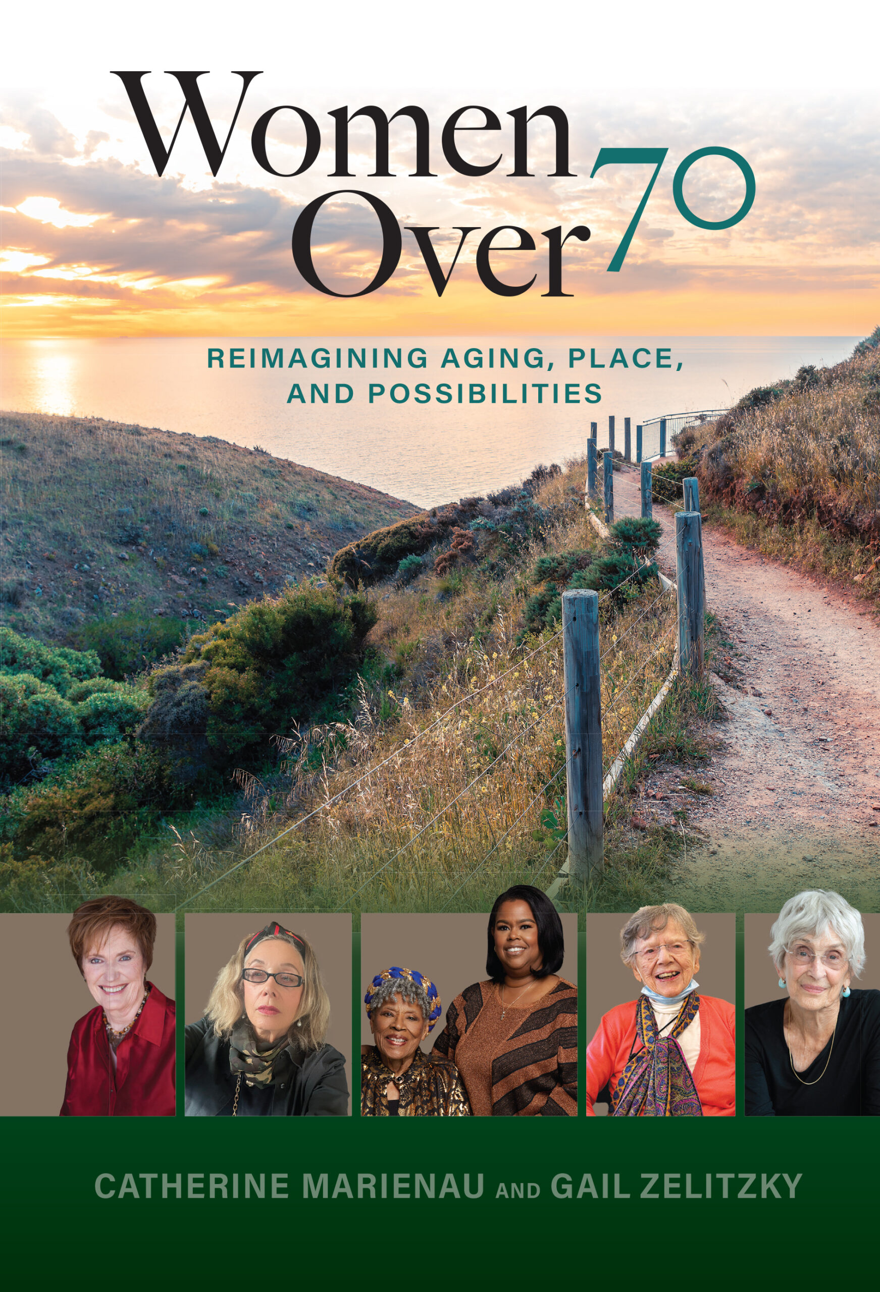 Women Over 70:Women Over 70: Reimagining Aging, Place, and Possibilities