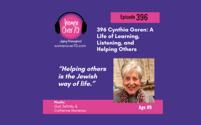 396 Cynthia Goren: A Life of Learning, Listening, and Helping Others