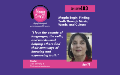403 Magda Bogin: Finding Truth Through Music, Words, and Culture